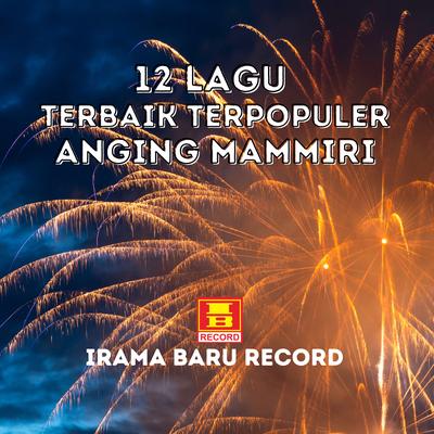 12 Lagu Terbaik Terpopuler Anging Mammiri's cover