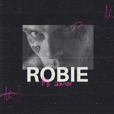 Mi amor By Robie's cover