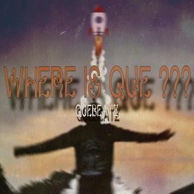 Where Is QUE's cover