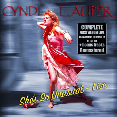 The Goonies 'r' Good Enough (bonus track) (Live, The Summit, Houston, TX 10 Oct '84) By Cyndi Lauper's cover