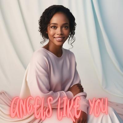 Angels Like You's cover