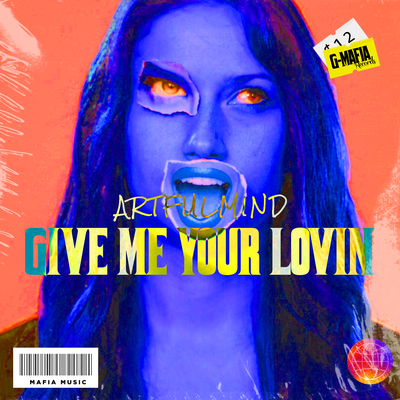 Give Me Your Lovin By ArtfulMind's cover