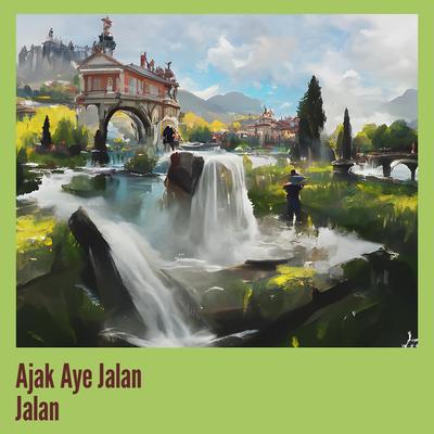 Ajak Aye Jalan Jalan's cover