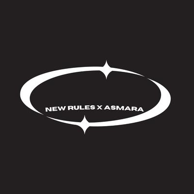 NEW RULES X ASMARA's cover