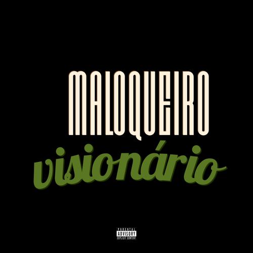 Maloqueiro Visionário's cover