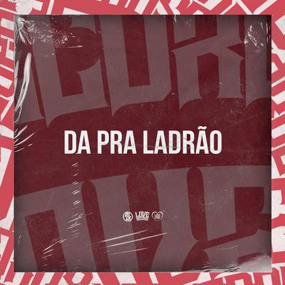 Da pra Ladrão's cover