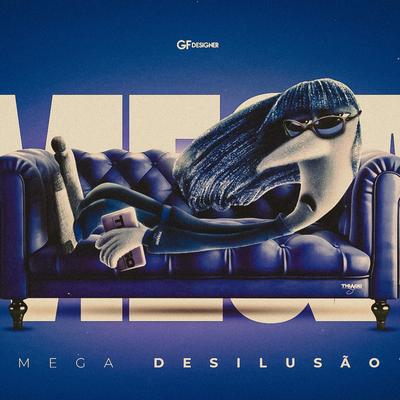 MEGA FUNK DESILUSÃO's cover