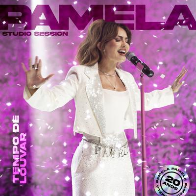 Tempo de Louvar (Studio Session) By Pamela's cover