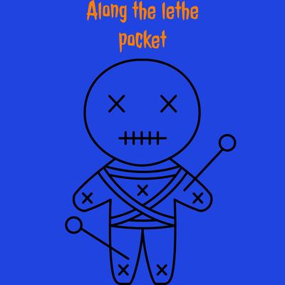 Along the lethe pocket's cover