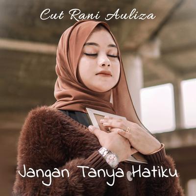 Jangan Tanya Hatiku's cover