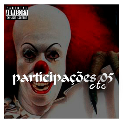 Os Palhaços Assassinos By CTS Kamika-Z, CTS, Contato Gueto's cover