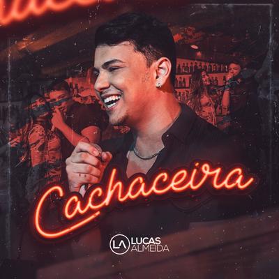 Cachaceira By Lucas Almeida's cover