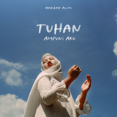 Tuhan Ampuni Aku's cover