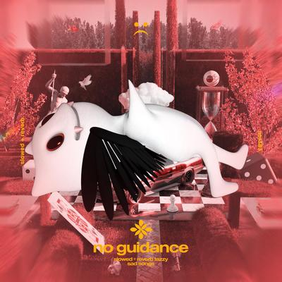 no guidance - slowed + reverb's cover