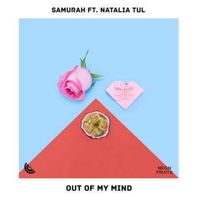 Out of My Mind (feat. Natalia Tul) By Samurah, Natalia Tul's cover