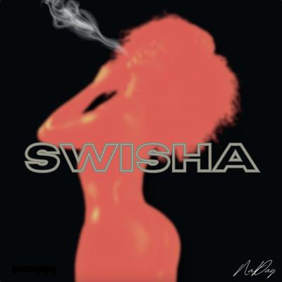 SWISHA By NaDay's cover