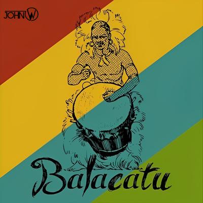 Balacatu By John W's cover