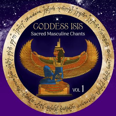 Goddess Isis (Sacred Masculine Chants)'s cover