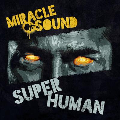 Superhuman By Miracle Of Sound's cover