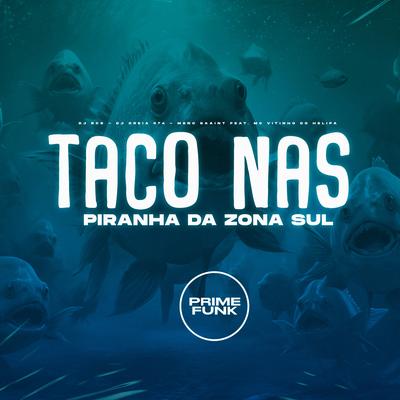 Taco nas Piranha da Zona Sul's cover