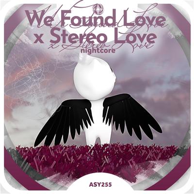 We Found Love x Stereo Love - Nightcore By Tazzy, neko's cover