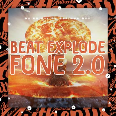 Beat Explode Fone 2.0 By DJ KS 011, Dj Rafinha Dz7's cover