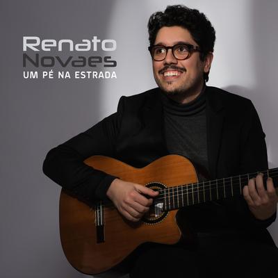 Um Pé Na Estrada By Renato Novaes's cover