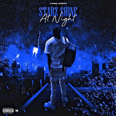 Starz Shine At Night By Kvng Stiffy's cover