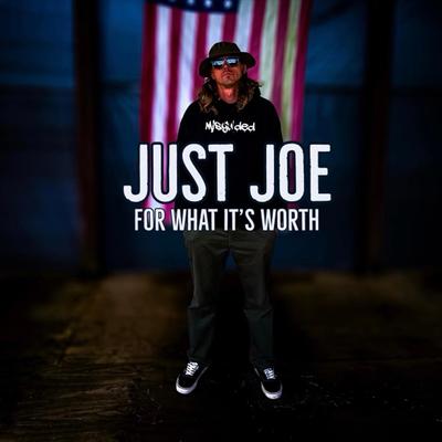 For What Its Worth By Just Joe's cover