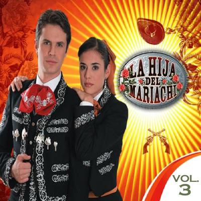 La Hija del Maricachi, Vol. 3's cover