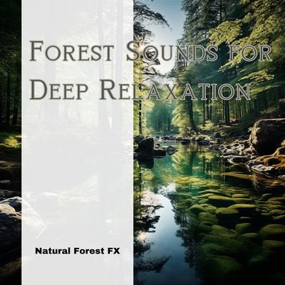 American Wildlife By Natural Forest FX, The Forest Escape, Forest Sounds's cover