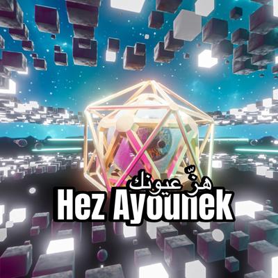Hez Ayounek's cover