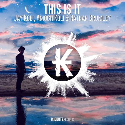 This Is It By Jay Koli, Amogh Koli, Nathan Brumley's cover