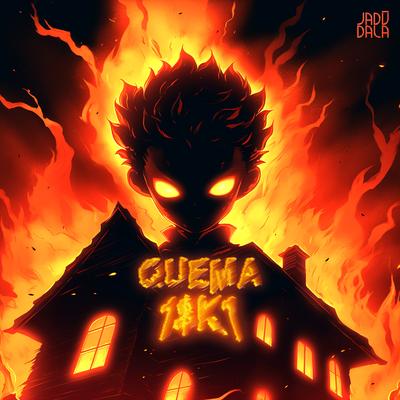 QUEMA By 1$K1's cover