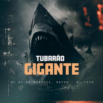 Tubarão Gigante's cover