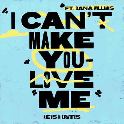 I Can't Make You Love Me's cover