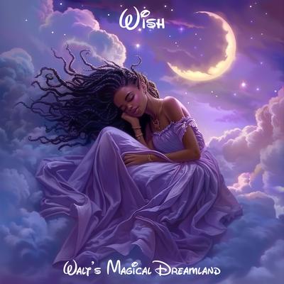 A Wish Worth Making By Walt's Magical Dreamland's cover