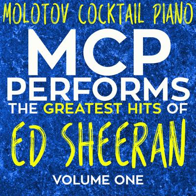 MCP Performs the Greatest Hits of Ed Sheeran, Vol. 1's cover