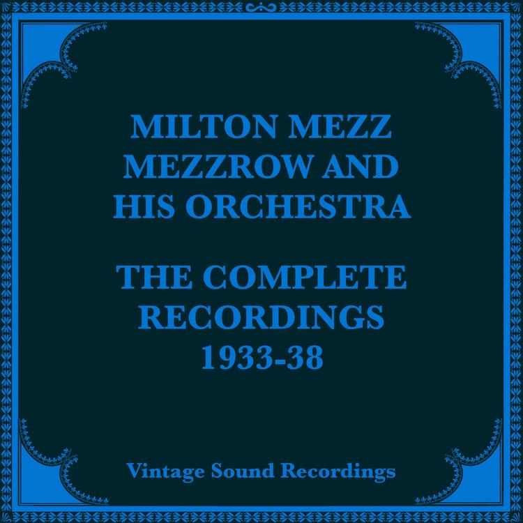 Milton Mezz Mezzrow and his Orchestra's avatar image