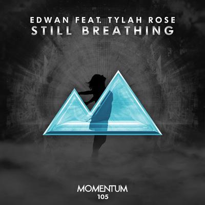 Still Breathing By Edwan, Tylah Rose's cover