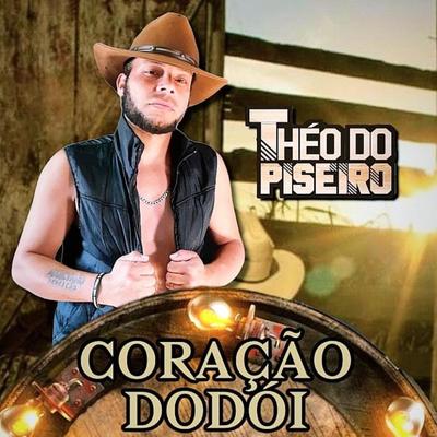 Coração Dodói By Théo do Piseiro's cover