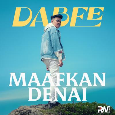 Maafkan Denai By Dabee's cover