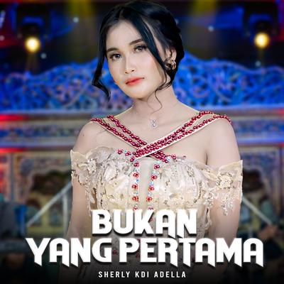 Bukan Yang Pertama's cover