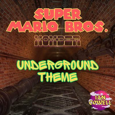 Underground Theme (from "Super Mario Bros. Wonder")'s cover