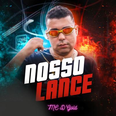 Nosso Lance By MC D’Gold's cover