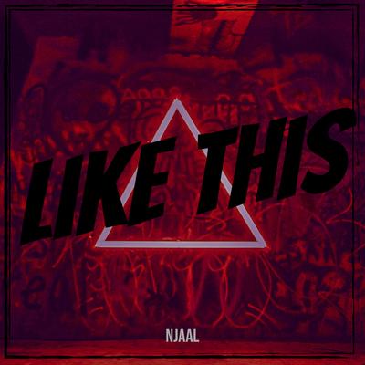 Like This By NJAAL's cover