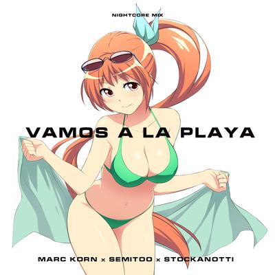 Vamos A La Playa (Nightcore Mix) By Marc Korn, Semitoo, Stockanotti's cover