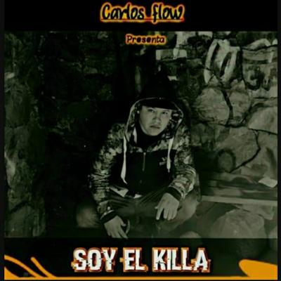 Soy el killa's cover