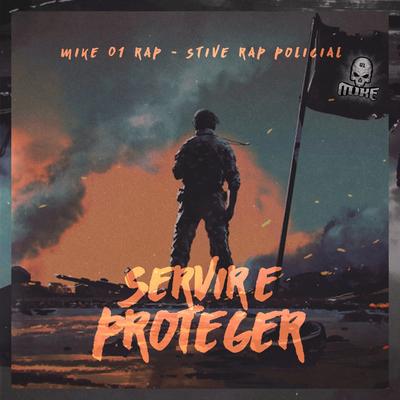 Servir e Proteger By Mike 01 Rap, Stive Rap Policial's cover