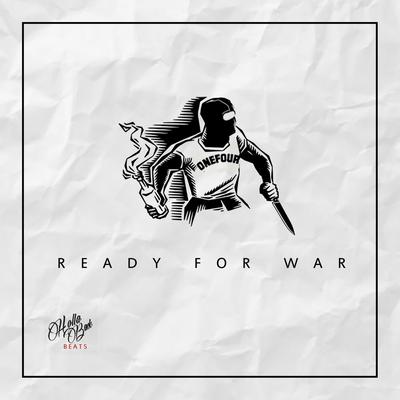 Ready for War By ONEFOUR's cover